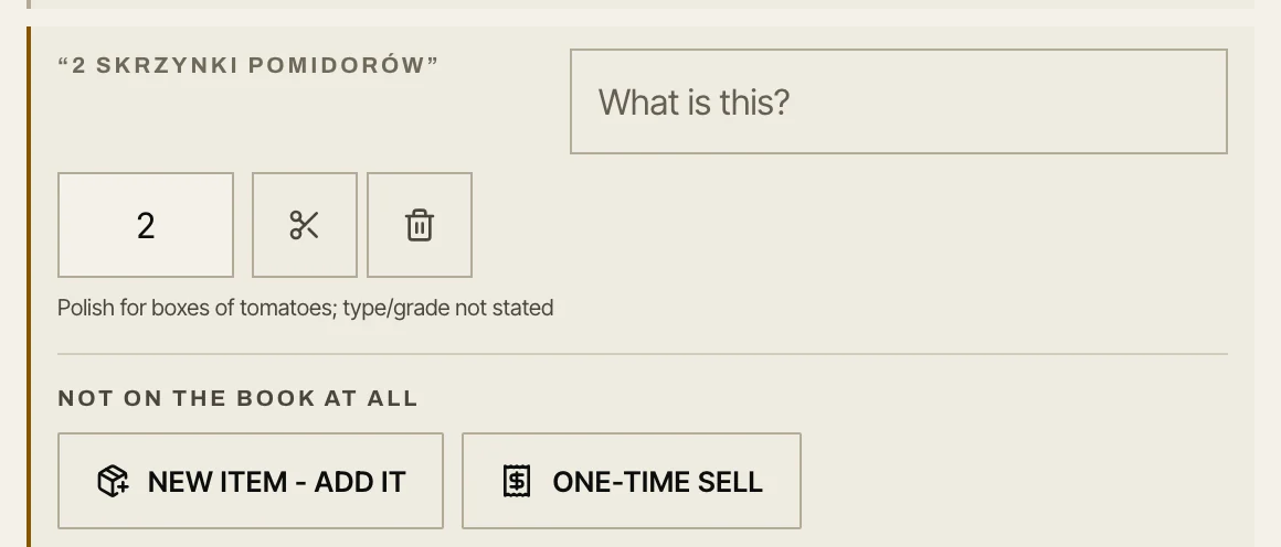 The system stopping on a line it will not guess at: 2 skrzynki pomidorów, read as Polish for boxes of tomatoes with the type and grade not stated, the quantity already read, and a box for a person to name the product.